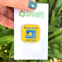 Load image into Gallery viewer, Keep Calm and Sew Pin